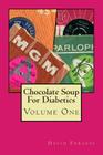 Chocolate Soup For Diabetics By David Furgess Cover Image