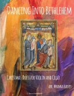 Dancing Into Bethlehem, Christmas Duets for Violin and Cello Cover Image