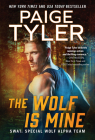 The Wolf Is Mine (SWAT) By Paige Tyler Cover Image