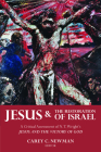 Jesus and the Restoration of Israel: A Critical Assessment of N. T. Wright's Jesus and the Victory of God By Carey C. Newman (Editor) Cover Image