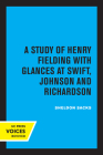 Fiction and the Shape of Belief: A Study of Henry Fielding with Glances at Swift, Johnson and Richardson Cover Image