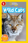 Wild Cats (National Geographic Kids Readers, Level 1) By Elizabeth Carney Cover Image