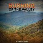 Burning Of The Valley By Tess Meyer Wadman Cover Image