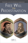 Free Will vs. Predestination: Calvinism and Arminianism Explained By Rose Publishing Cover Image