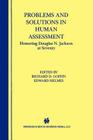 Problems and Solutions in Human Assessment: Honoring Douglas N. Jackson at Seventy By Richard D. Goffin (Editor), Edward Helmes (Editor) Cover Image
