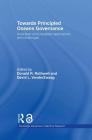 Towards Principled Oceans Governance: Australian and Canadian Approaches and Challenges (Routledge Advances in Maritime Research) By Donald R. Rothwell (Editor), David L. Vanderzwaag (Editor) Cover Image