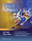 Clinical Pathways: An Occupational Therapy Assessment for Range of Motion & Manual Muscle Strength Cover Image