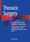 Thoracic Surgery: Cervical, Thoracic and Abdominal Approaches By Claudiu E. Nistor (Editor), Steven Tsui (Editor), Kaan Kırali (Editor) Cover Image