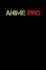 Anime Pro: Notebook Cover Image