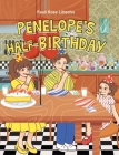 Penelope's Half-Birthday By Pauli Rose Libsohn Cover Image