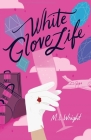 White Glove Life By M. L. Wright Cover Image