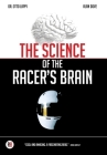 The Science of the Racer's Brain By Otto Lappi, Alan Dove Cover Image