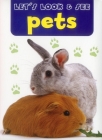 Pets (Let's Look & See) By Armadillo Cover Image