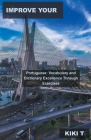 Improve your Portuguese: Vocabulary and Dictionary Excellence Through Exercises Cover Image