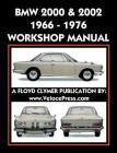 BMW 2000 & 2002 1966-1976 Workshop Manual By Floyd Clymer, Floyd Clymer (Contribution by), Velocepress (Producer) Cover Image