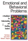 Emotional and Behavioral Problems: A Handbook for Understanding and Handling Students By Paul Zionts, Laura Zionts Cover Image