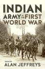The Indian Army in the First World War: New Perspectives (War and Military Culture in South Asia) Cover Image