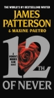 12th of Never (Women's Murder Club #12) By James Patterson, Maxine Paetro Cover Image