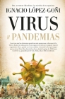 Virus Y Pandemias By Ignacio Lopez-Goni Cover Image