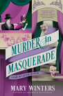 Murder in Masquerade (A Lady of Letters Mystery #2) By Mary Winters Cover Image