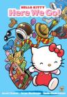 Hello Kitty: Here We Go! By Giovanni Castro (Created by), Jacob Chabot, Ian McGinty, Jorge Monlongo, Stephanie Buscema (By (artist)), Jacob Chabot (By (artist)), Ian McGinty (By (artist)), Jorge Monlongo (By (artist)) Cover Image