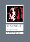 100 Film Musicals (Screen Guides) By Douglas Pye, Jim Hillier Cover Image