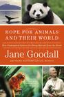 Hope for Animals and Their World: How Endangered Species Are Being Rescued from the Brink By Jane Goodall, Thane Maynard (With), Gail Hudson (With) Cover Image