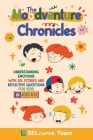 The Moodventure Chronicles: Understanding Emotions with SEL Stories and Reflective Questions for Kids Cover Image