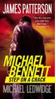Step on a Crack (A Michael Bennett Thriller #1) By James Patterson, Michael Ledwidge Cover Image
