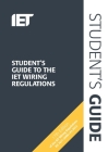 Student's Guide to the Iet Wiring Regulations (Electrical Regulations) By Steven Devine Cover Image