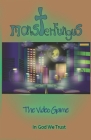 MonsterFungus The Video Game By John Lee Cover Image