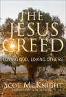 The Jesus Creed: Loving God, Loving Others - 15th Anniversary Edition Cover Image