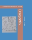 Legend of the Dragonfly By Ashley E. O'Callahan (Illustrator), David a. Scott Cover Image
