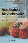 Von Abalone Bis Zuckerwurz: Exotisches Für Gourmets, Hobbyköche Und Weltenbummler By Erich Lück Cover Image
