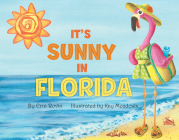 It's Sunny in Florida By Erin Rovin, Kay Meadows (Illustrator) Cover Image