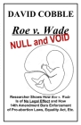 Roe v. Wade NULL and VOID By David Cobble Cover Image