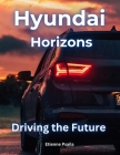 Hyundai Horizons: Driving the Future Cover Image