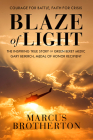 Blaze of Light: The Inspiring True Story of Green Beret Medic Gary Beikirch, Medal of Honor Recipient By Marcus Brotherton Cover Image