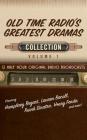 Old Time Radio's Greatest Dramas, Collection 1 (Old Time Radio's Greatest Dramas Collection #1) By Black Eye Entertainment, Full Cast (Read by) Cover Image