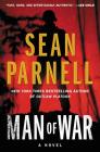 Man of War: An Eric Steele Novel By Sean Parnell Cover Image