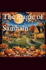 The magic of Samhain By M. a. Conkle Cover Image
