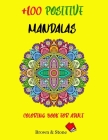 +100 positive mandalas. Coloring book for adult.: Single-sided printed. By Ana Santorini Pazos Cover Image