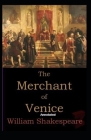 The Merchant of Venice Annotated By William Shakespeare Cover Image