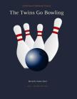 The Twins Go Bowling By Beverly Jones-Durr Cover Image