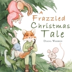 A Frazzled Christmas Tale By Diana Warren Cover Image