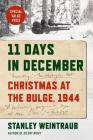 11 Days in December: Christmas at the Bulge, 1944 Cover Image