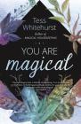 You Are Magical By Tess Whitehurst Cover Image
