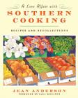 A Love Affair with Southern Cooking: Recipes and Recollections By Jean Anderson Cover Image