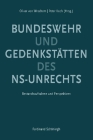 Gedenkstätten Des Ns-Unrechts Und Bundeswehr: Bestandsaufnahme Und Perspektiven Cover Image