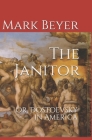 The Janitor: Or, Dostoevsky in America Cover Image